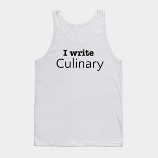 I Write Culinary Tank Top